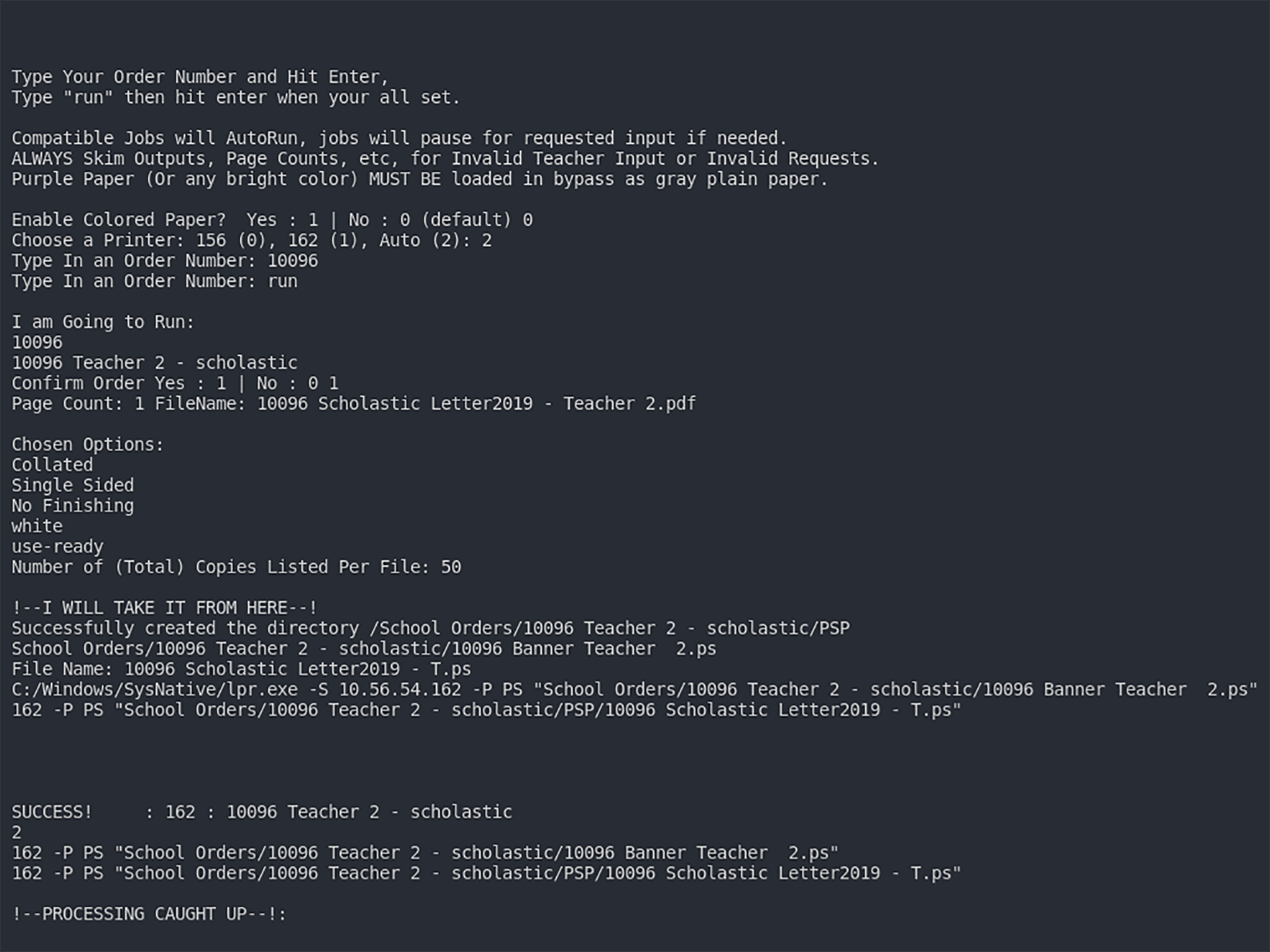 This is a an example of an order that can print fully autonomously